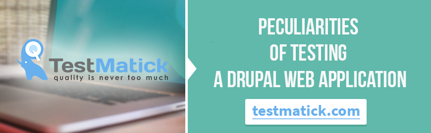 Peculiarities of Testing a Drupal Web Application