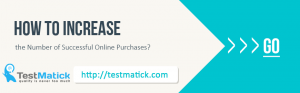 Tips-from-Software-Testing-Company-How-to-Increase-the-Number-of-Successful-Online-Purchases
