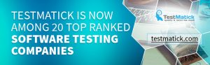 Testmatick-is-Now-Among-20-Top-Ranked-Software-Testing-Companies