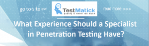 What Experience Should a Specialist in Penetration Testing Have
