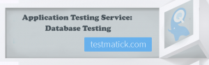 Application-Testing-Service-Database-Testing