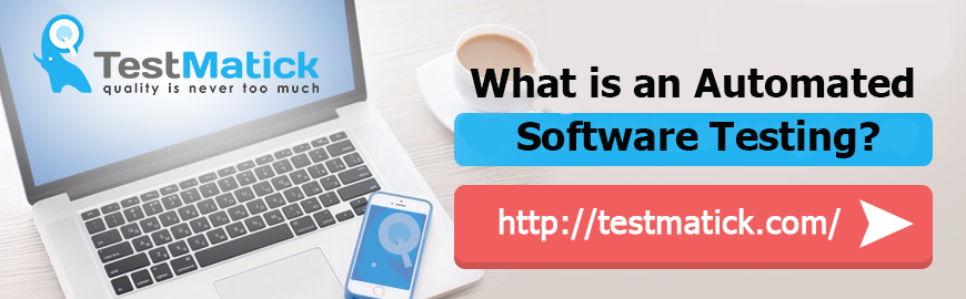 What is an Automated Software Testing?