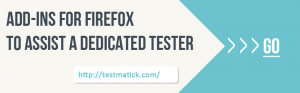 Add-ins-for-Firefox-to-Assist-a-Dedicated-Tester