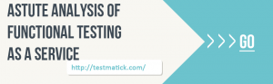 An-Astute-Analysis-of-Functional-Testing-as-a-Service