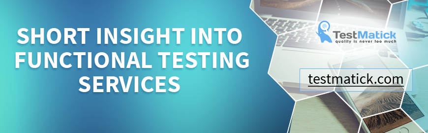 Short-Insight-Into-Functional-Testing-Services