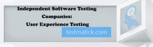 Independent-Software-Testing-Companies-User-Experience-Testing