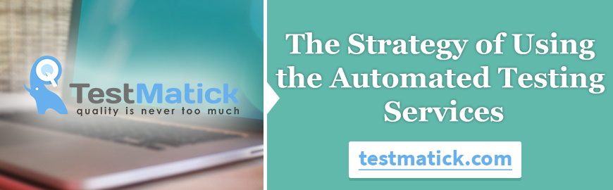 The-Strategy-of-Using-the-Automated-Testing-Services