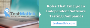 Roles-That-Emerge-In-Independent-Software-Testing-Companies