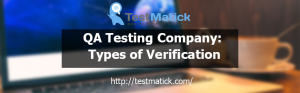 QA-Testing-Company-Types-of-Verification