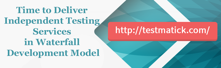 Time-to-Deliver-Independent-Testing-Services-in-Waterfall-Development-Model