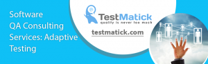Software-QA-Consulting-Services-Adaptive-Testing