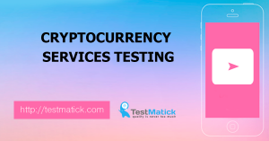 Cryptocurrency Services Testing