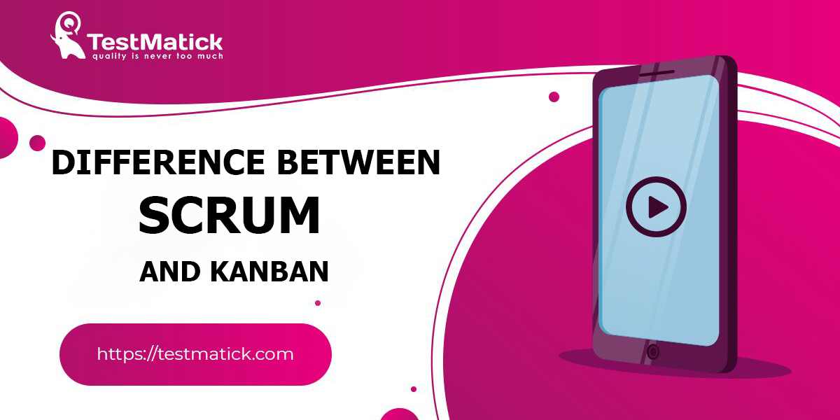 Difference-Between-Scrum-and-Kanban