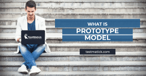 What is Prototype Model - TestMatick
