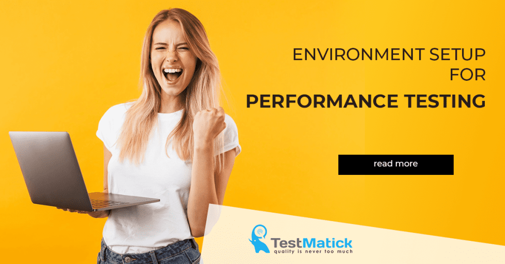 Environment Setup for Performance Testing - TestMatick