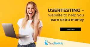 Usertesting – Website to Help You Earn Extra Money