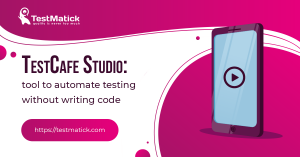 TestCafe-Studio-Tool-to-Automate-Testing-Without-Writing-Code