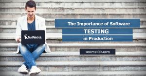 What Should We Do If We Found a Defect in Production Environment –  TestMatick