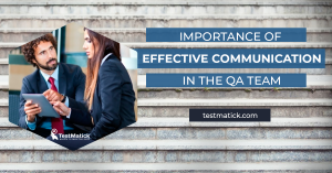 Importance-of-Effective-Communication-in-the-QA-Team