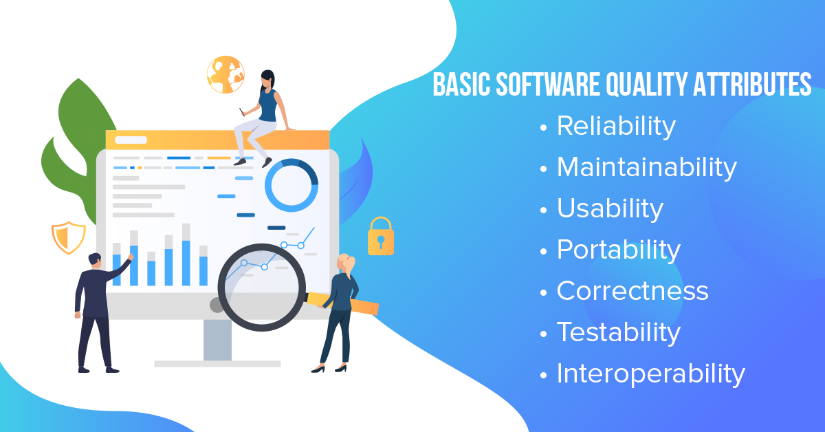 Baisc software quality attributes