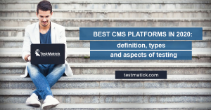 Best-CMS-Platforms-in-2020-Definition-Types-and-Aspects-of-Testing
