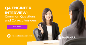 QA-Engineer-Interview-Common-Questions-and-Correct-Answers