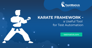 Karate-Framework-a-Useful-Tool-for-Test-Automation