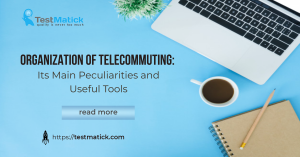Organization-of-Telecommuting-Its-Main-Peculiaritie-and-Useful-Tools