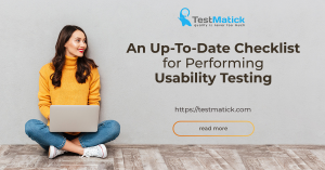 An-Up-To-Date-Checklist-for-Performing-Usability-Testing