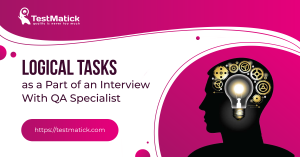 Logical-Tasks-as-a-Part-of-an-Interview-With-QA-Specialist