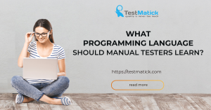 What-Programming-Language-Should-Manual-Testers-Learn