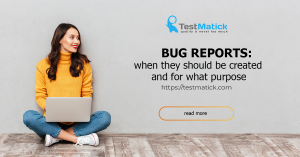 Bug-Reports-When-They-Should-Be-Created-and-for-What-Purpose