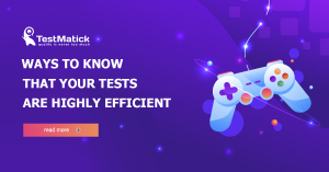 Ways-to-Know-That-Your-Tests-Are-Highly-Efficient