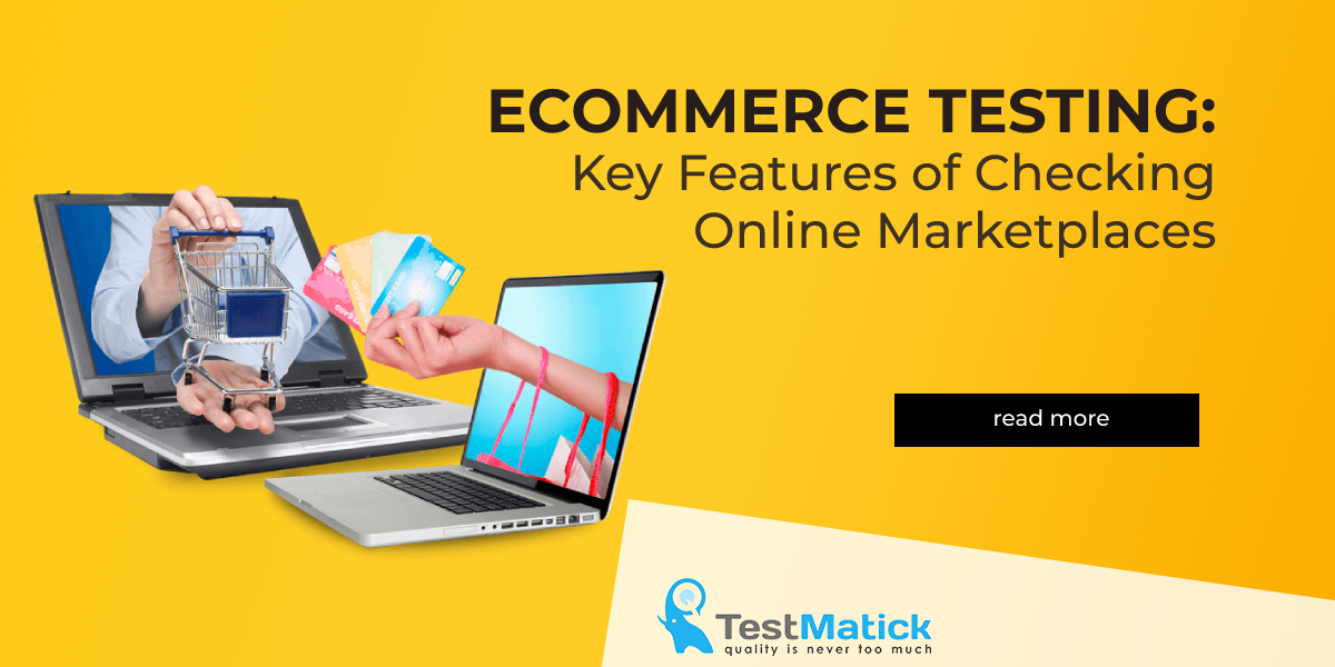 Ecommerce-Testing-Key-Features-of-Checking-Online-Marketplaces