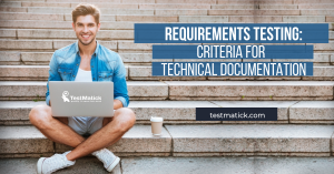Requirements Testing. Criteria for Technical Documentation
