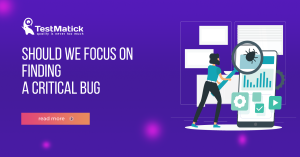 Should-We-Focus-on-Finding-a-Critical-Bug