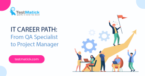 IT-Career-Path-From-QA-Specialist-to-Project-Manager