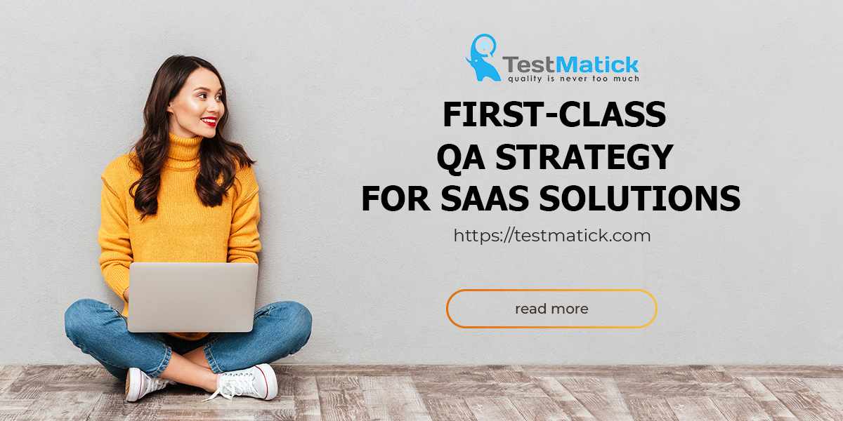 First-Class-QA-Strategy-for-SaaS-Solutions