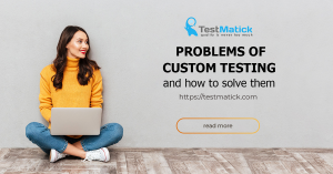 Problems-of-Custom-Testing-and-How-to-Solve-Them