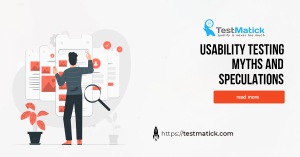 Usability-Testing-Myths-and-Speculations