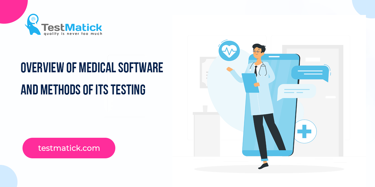 Overview-of-Medical-Software-and-Methods-of-Its-Testing