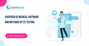 Overview-of-Medical-Software-and-Methods-of-Its-Testing