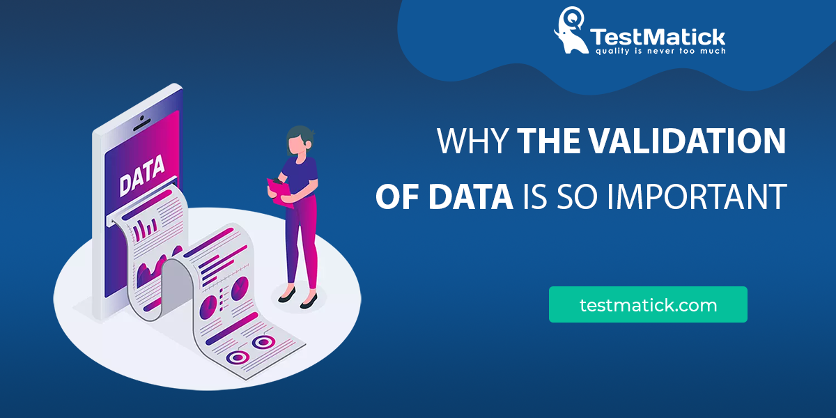 Why-the-Validation-of-Data-Is-So-Important