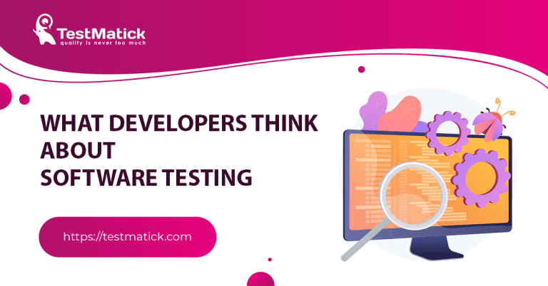 What Developers Think About Software Testing - TestMatick