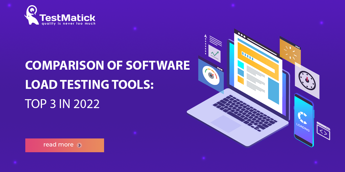 Comparison-of-Software-Load-Testing-Tools-Top-3-in-2022