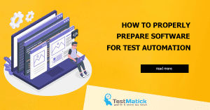 How-to-Properly-Prepare-Software-for-Test-Automation