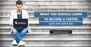 What-You-Should-Learn-to-Become-a-Tester