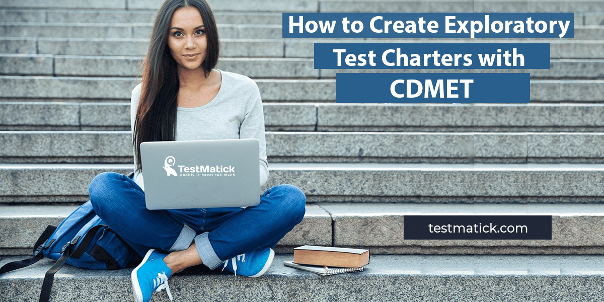 How-to-Create-Exploratory-Test-Charters-with-CDMET