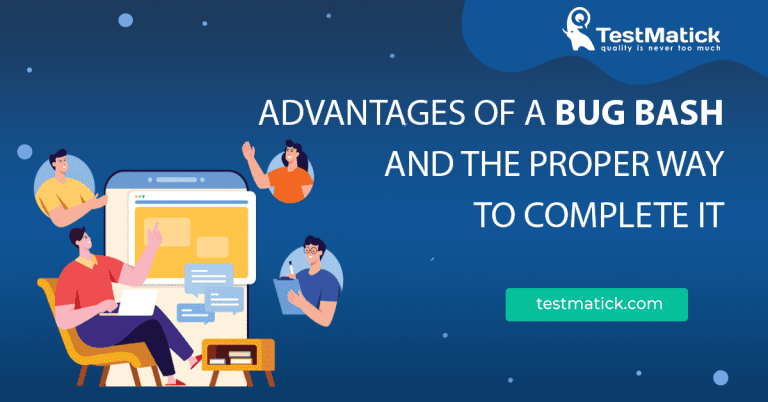 Advantages of a Bug Bash and the Proper Way to Complete It - TestMatick