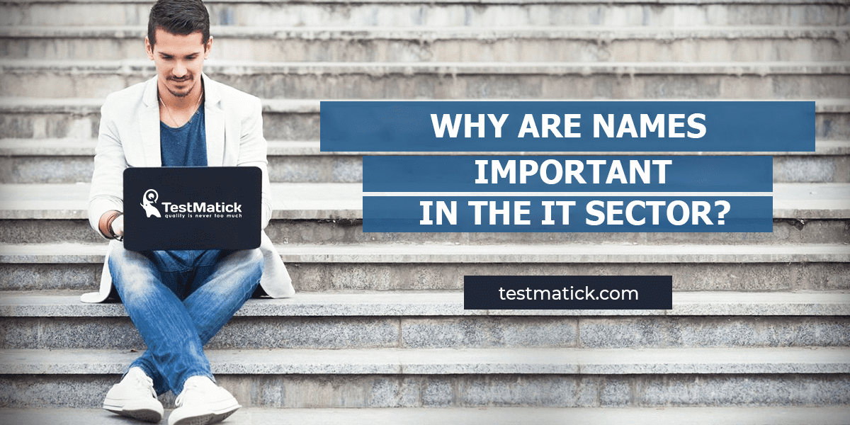 Why-Are-Names-Important-in-the-IT-Sector